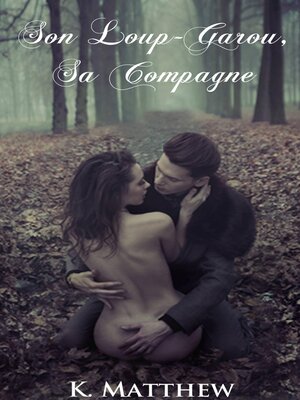 cover image of Son Loup-Garou, Sa Compagne